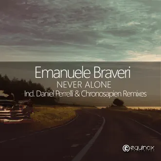 Never Alone - Single by Emanuele Braveri album reviews, ratings, credits