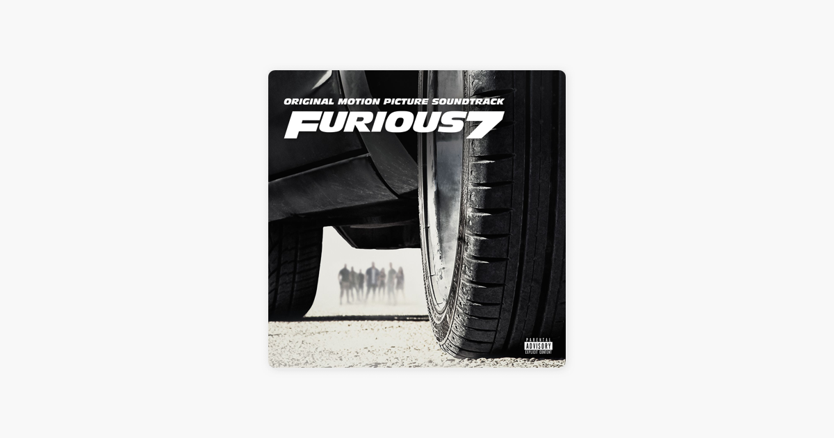 Furious (Original Motion picture Soundtrack). Fast & Furious 7 Original Soundtrack.