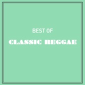 Best of Classic Reggae artwork