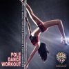 Pole Dance Workout: Exotic Music for Pole Dancing & Club Performances, 2015