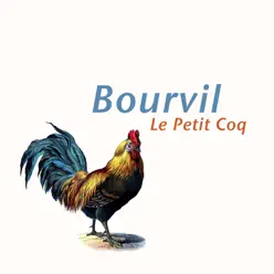 Le petit coq - Single - Bourvil Le petit coq - Single - Bourvil