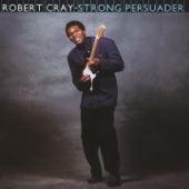 Robert Cray - I Guess I Showed Her