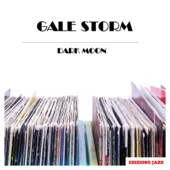 Gale Storm - Dark Moon
