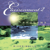 Environment 2 (River & Bells) - Anugama