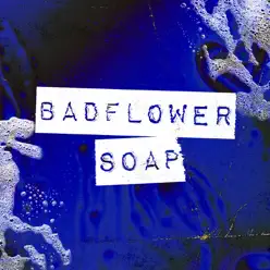 Soap - Single - Badflower