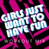 Girls Just Want to Have Fun - Single