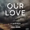 Our Love (feat. Javi del Val) - Single album lyrics, reviews, download