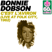 C'est l'Aviron (Remastered) [Live at Folk City, 1962] - Bonnie Dobson