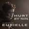 Hurt - A Cover (feat. Eurielle) - Eurielle lyrics