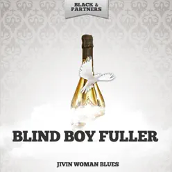 Jivin Woman Blues - Blind Boy Fuller