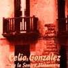 Celio Gonzalez & La Sonora Matancera - Sin Pensar en Ti