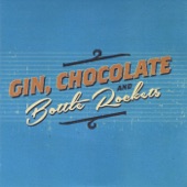 Gin, Chocolate & Bottle Rockets - Gin and Chocolate