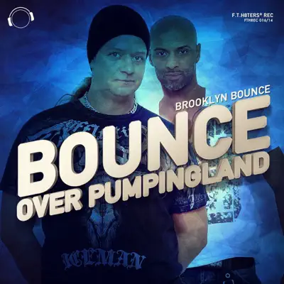 Bounce over Pumpingland EP - Brooklyn Bounce