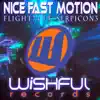 Stream & download Nice Fast Motion (feat. Serpicon3) - Single