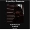 Argon Light Dreaming - Rob Thomsett lyrics
