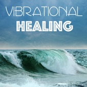 Vibrational Healing: 528Hz Solfeggio Frequencies and 432Hz Spa Relaxing Music for Yoga, Meditation and Chakra Alignment with Nature Sounds artwork