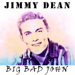 Big Bad John - Jimmy Dean