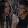 Can't Feel My Face (Acoustic) [feat. Ana Free] - Single album lyrics, reviews, download