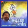 Swagatham Krishna album lyrics, reviews, download