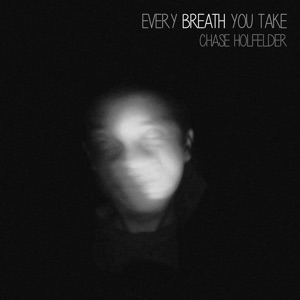 Chase Holfelder - Every Breath You Take - Line Dance Music