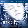 Relieve Anxiety album lyrics, reviews, download