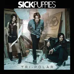 Tri-Polar (International Version) - Sick Puppies