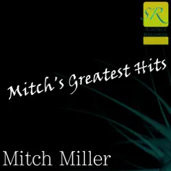 Mitch's Greatest Hits - Mitch Miller