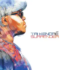 Surrender by Tai Kendre album reviews, ratings, credits