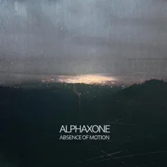 Absence of Motion by Alphaxone album reviews, ratings, credits