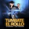 Tumbate El Rollo (feat. Larry Hernandez) - El Komander lyrics