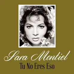Tu No Eres Eso - Single - Sara Montiel