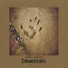 Lovecraft album lyrics, reviews, download