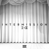 Intermission I & II