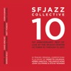 10th Anniversary: Best of Live at the Sfjazz Center, October 10 - 13, 2013