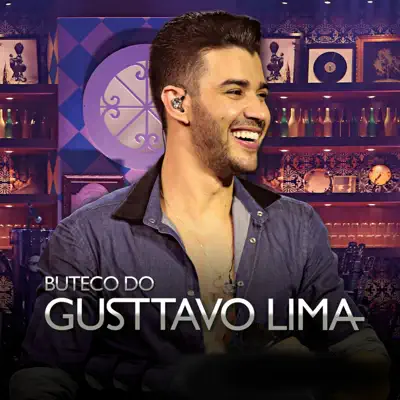 Buteco do Gusttavo Lima (Deluxe) [Ao Vivo] - Gusttavo Lima