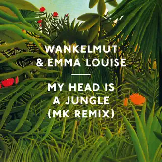 My Head Is a Jungle (Area10 MK Remix) [Radio Edit] by Wankelmut & Emma Louise song reviws