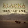 Stream & download Alaska: The Last Frontier - The Soundtrack (feat. Jewel & Atz Kilcher)