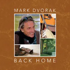 Back Home by Mark Dvorak album reviews, ratings, credits