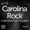 Carolina Music Awards Rock Compilation, Vol. 1