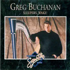 Interludes Signature Series: Sleepers, Wake! by Greg Buchanan album reviews, ratings, credits