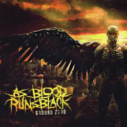 Ground Zero - As Blood Runs Black