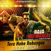 Tere Hoke Rehengay (From "Raja Natwarlal") artwork