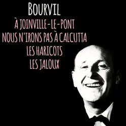 À Joinville-Le-Pont / Nous N'Irons Pas À Calcutta / Les Haricots / Les Jaloux - EP - Bourvil