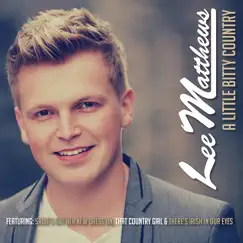 A Little Bitty Country by Lee Matthews album reviews, ratings, credits