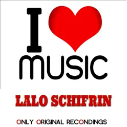 I Love Music - Only Original Recondings - Lalo Schifrin