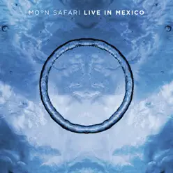 Live In Mexico - Moon Safari