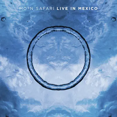 Live In Mexico - Moon Safari