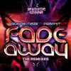 Fade Away (Remixes) [feat. Praphit] - EP album lyrics, reviews, download
