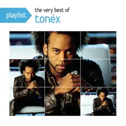 Playlist: The Very Best of Tonéx - Tonéx