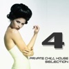 Private Chill House Selection, Vol. 4 (A Fine Chill House Selection)